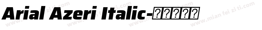 Arial Azeri Italic字体转换